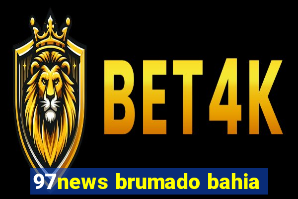 97news brumado bahia